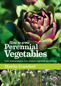 How to Grow Perennnial Vegetables by Martin Crawford